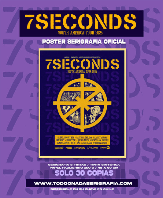 7 SECONDS / POSTER SERIGRAFIA OFICIAL TOUR SUDAMERICANO