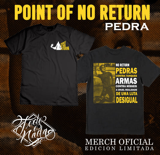 POINT OF NO RETURN / PEDRA  T SHIRT / Edicion limitada / Merch oficial