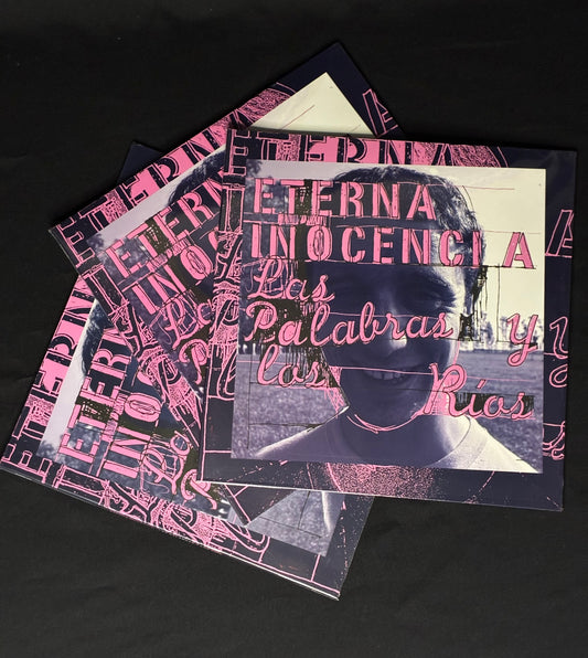 Eterna inocencia / Las palabras y los ríos LP