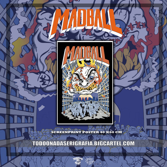 MADBALL mayor mayo serigrafia poster LIMITADO