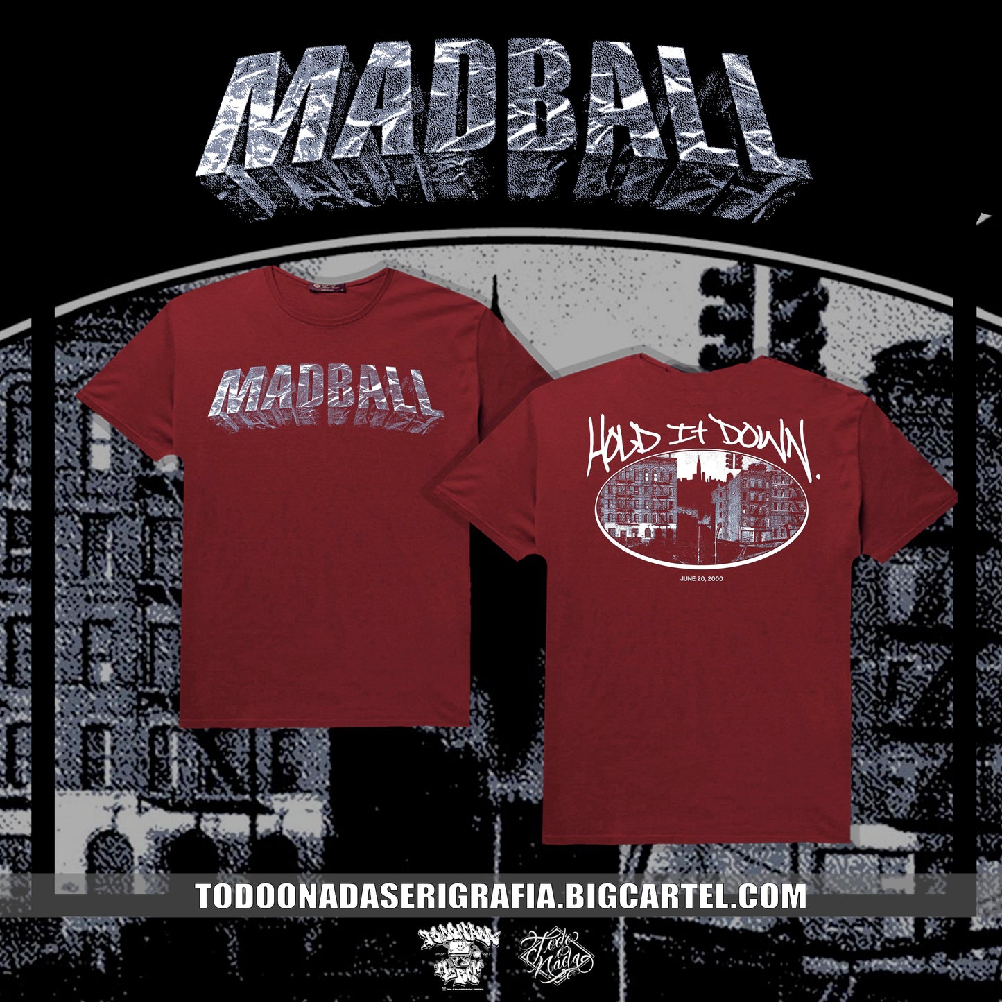 MADBALL HOLD IT DOWN  polera / t shirt  burdeo