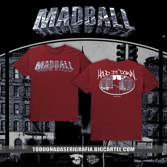 MADBALL HOLD IT DOWN  polera / t shirt  burdeo