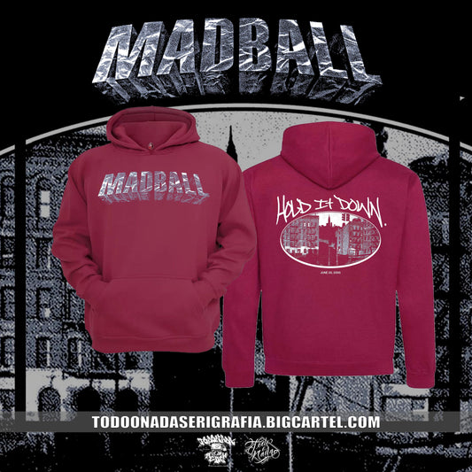 MADBALL HOLD IT DOWN  hoodie/poleron burdeo